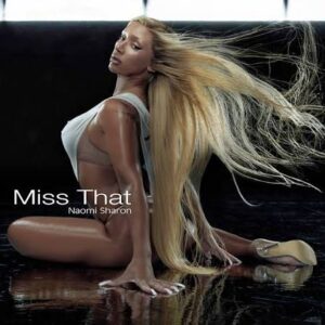 Naomi Sharon Hits the Airwaves with her new Sizzling Summer Single MISS THAT